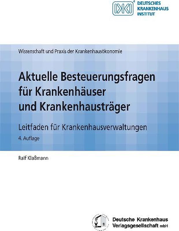 Aktuelle Besteuerungsfragen für Krankenhäuser und Krankenhausträger