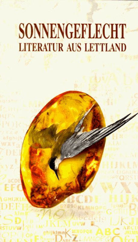 Sonnengeflecht. Literatur aus Lettland