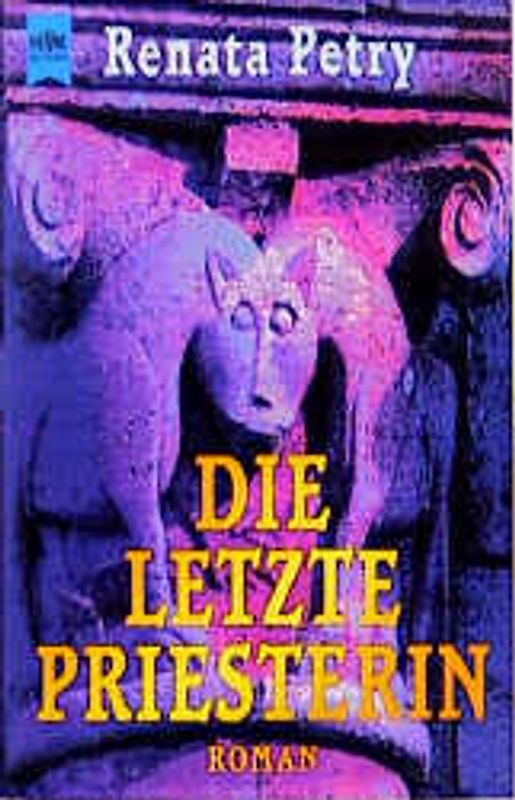 Die letzte Priesterin. Roman