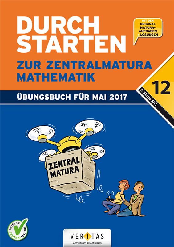 Durchstarten - Zur Zentralmatura - Neubearbeitung 2017 / Mathematik
