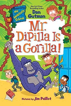 My Weirdtastic School #11: Mr. Dipilla Is a Gorilla!