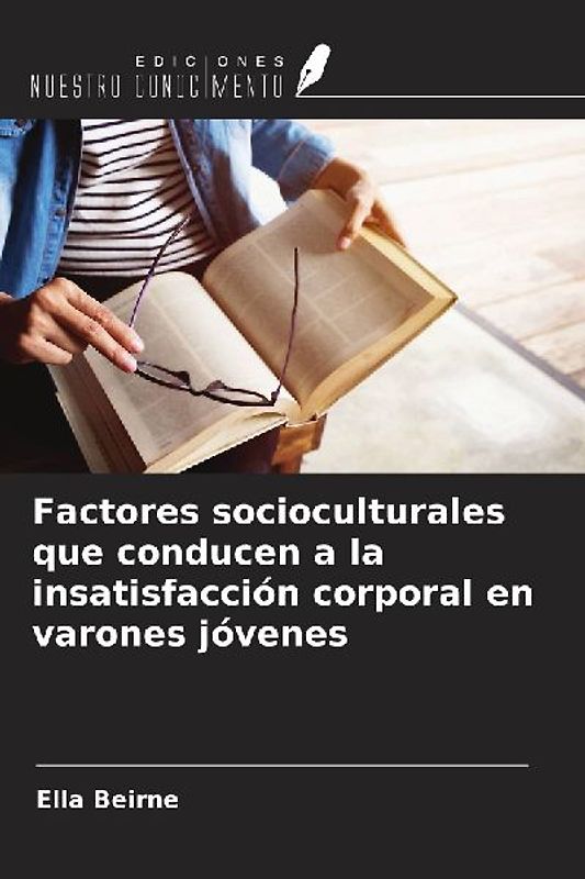 Factores socioculturales que conducen a la insatisfacción corporal en varones jóvenes