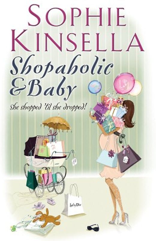 Shopaholic and Baby - Sophie Kinella