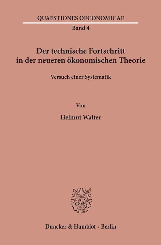 Der technische Fortschritt in der neueren ökonomischen Theorie.