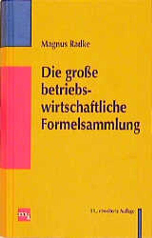 Die grosse betriebswirtschaftliche Formelsammlung
