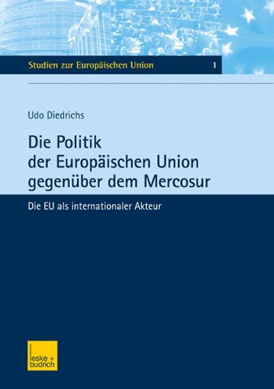 Die Politik der Europäischen Union gegenüber dem Mercosur