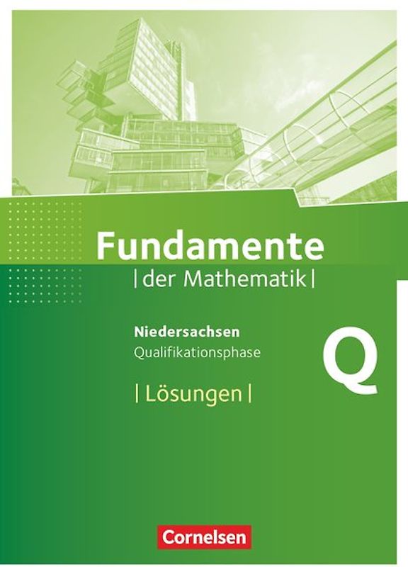 Fundamente der Mathematik - Niedersachsen ab 2015 - Qualifikationsphase - Leistungskurs
