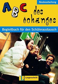 ABC des échanges - Neubearbeitung - Schülerbuch