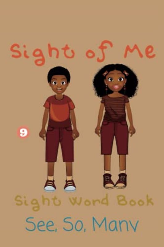 Sight of Me: Sight Word Book: See, So, Many (Sight of Me: Sight Word Book Reading Program)