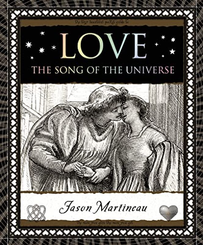 Love: The Song of the Universe (Wooden Books)