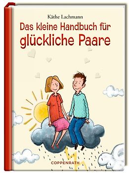 Das kleine Handbuch für glückliche Paare