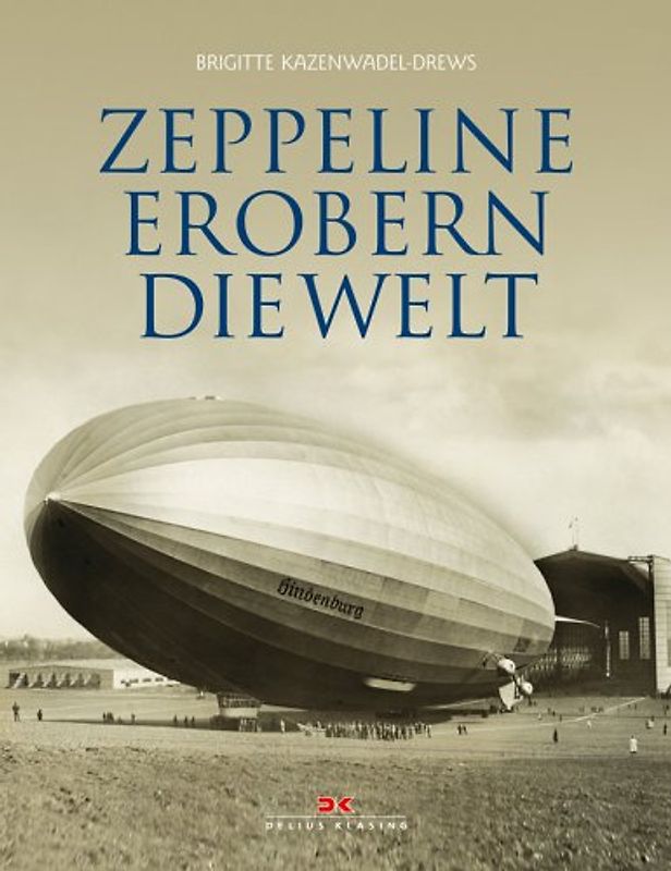 Zeppeline erobern die Welt