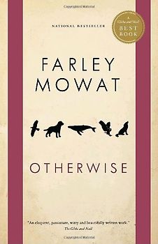 Otherwise (Globe and Mail Best Books) - Farley Mowat