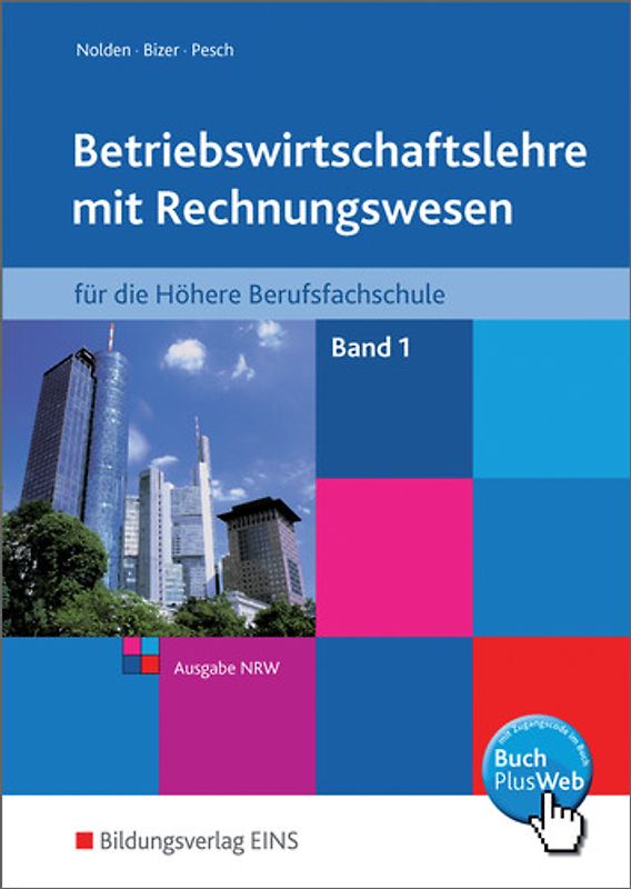 Betriebswirtschaftslehre mit Rechnungswesen / Betriebswirtschaftslehre mit Rechnungswesen für Höhere Berufsfachschulen