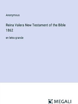 Reina Valera New Testament of the Bible 1862
