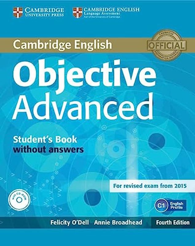 Objective Advanced Student's Book without Answers with CD-ROM - O'Dell, Felicity