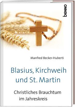 Blasius, Kirchweih und Sankt Martin