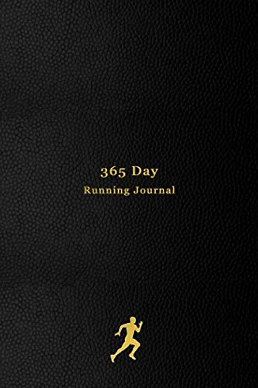 365 Day Running Journal: Daily runners Log Book | Track your daily runs, races, goals, achievements and improvements | No Date edition for runners