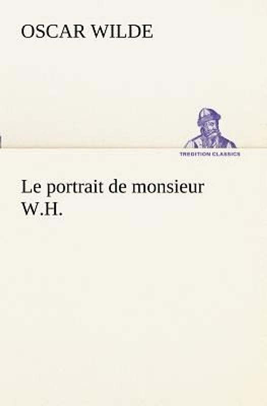 Le portrait de monsieur W.H.