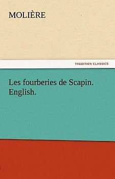 Les fourberies de Scapin. English.
