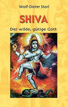 Shiva. Der wilde, gütige Gott