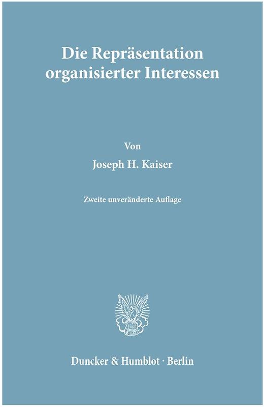 Die Repräsentation organisierter Interessen.