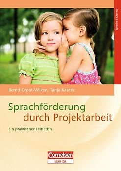 Sprachförderung durch Projektarbeit