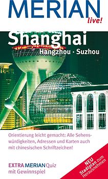 MERIAN live! Reiseführer Shanghai Hangzhou Suzhou