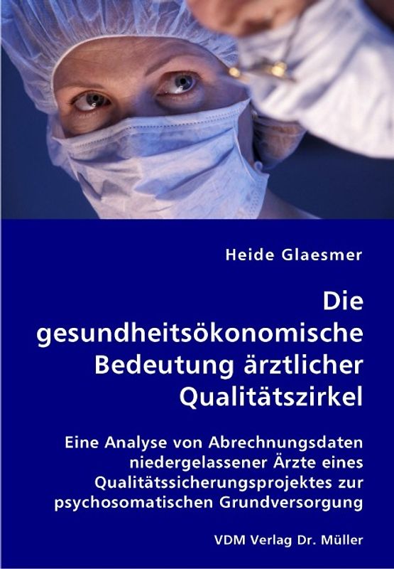 Die gesundheitsökonomische Bedeutung ärztlicher Qualitätszirkel