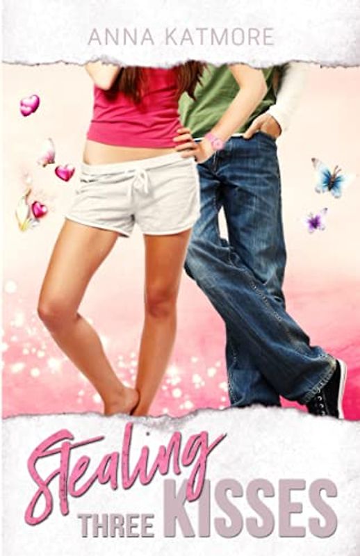 Stealing Three Kisses (Vernasch Mich, Band 1)