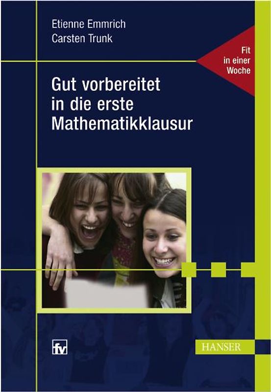 Gut vorbereitet in die erste Mathematikklausur