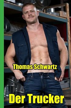 Der Trucker (Männersachen, Band 4)
