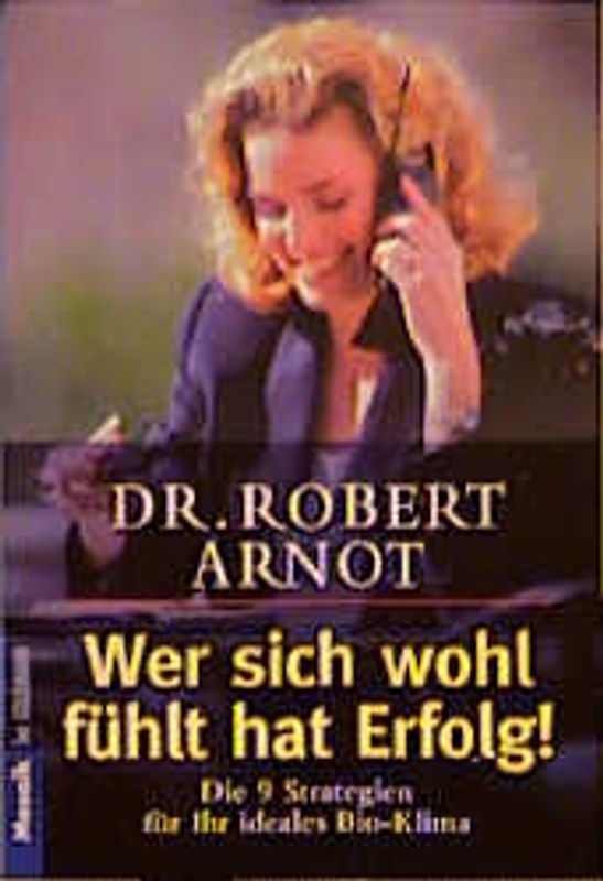 Wer sich wohl fühlt, hat Erfolg