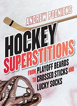 Hockey Superstitions: From Playoff Beards to Crossed Sticks and Lucky Socks