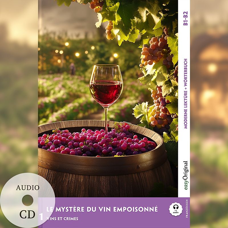 Le Mystère du vin empoisonné - Französische Krimi-Lektüre B1-B2 (+ Audio-CD)
