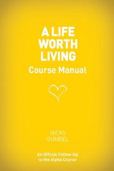 A Life Worth Living Guest Manual