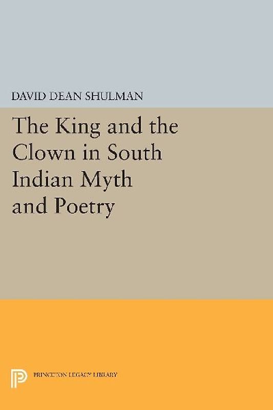 The King and the Clown in South Indian Myth and Poetry