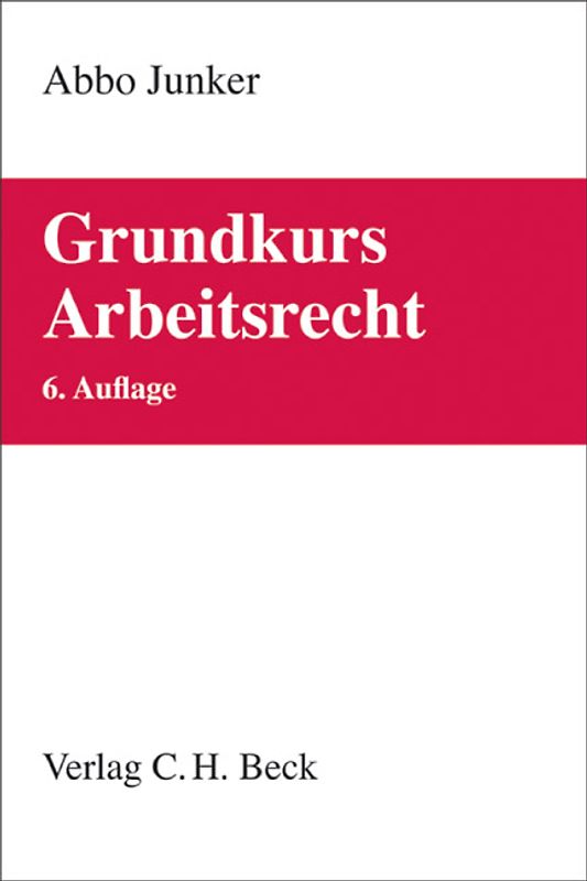 Grundkurs Arbeitsrecht