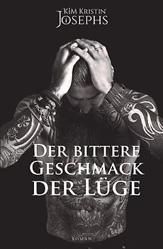 Der bittere Geschmack der Lüge