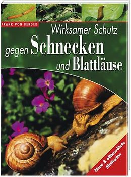 Wirksamer Schutz gegen Schnecken und Blattläuse