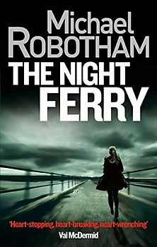 Night Ferry - Robotham, Michael