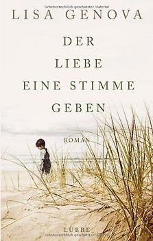 Der Liebe eine Stimme geben. Roman