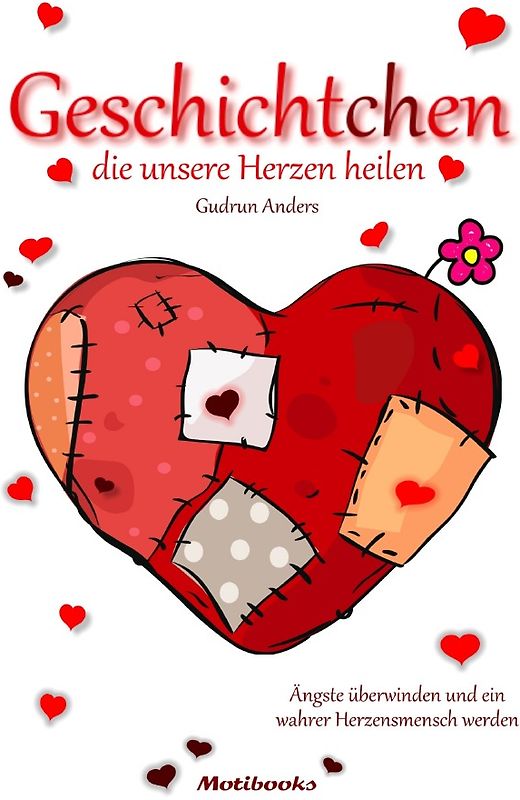Geschichtchen, die unsere Herzen heilen