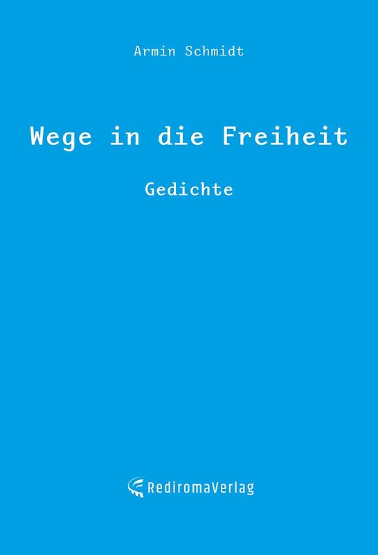 Wege in die Freiheit