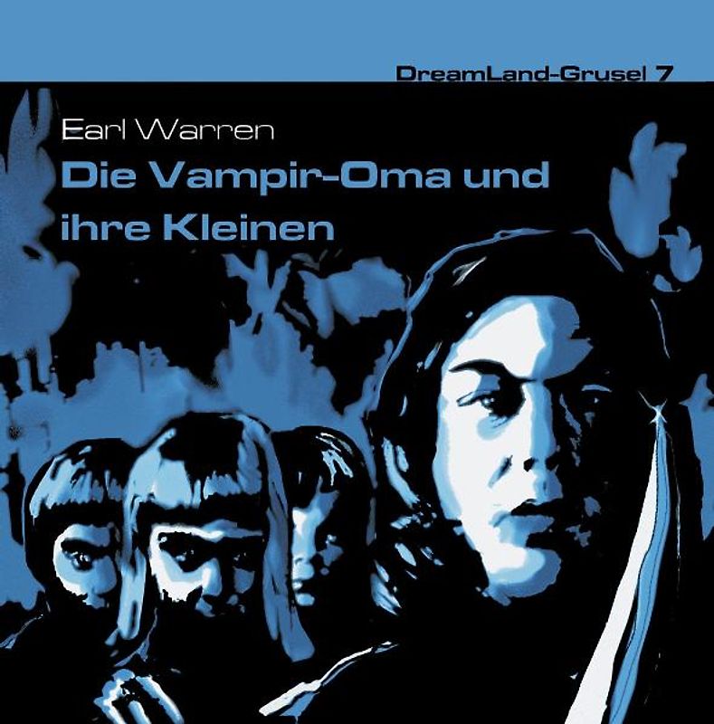 Dreamland Grusel 07 - Die Vampir-Oma und ihre Kleinen