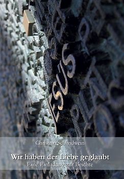 Wir haben der Liebe geglaubt