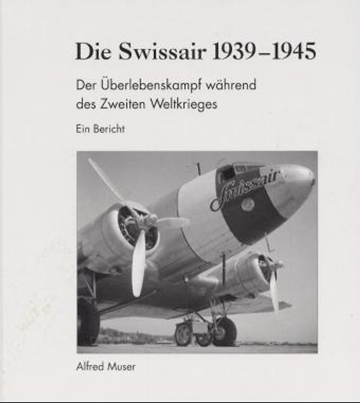 Die Swissair 1939-1945