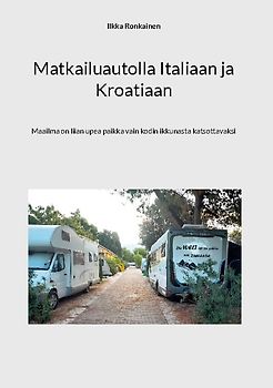 Matkailuautolla Italiaan ja Kroatiaan