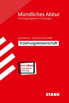 STARK Erziehungswissenschaft - Mündliche Abiturprüfung NRW - Prüfungsvorbereitung