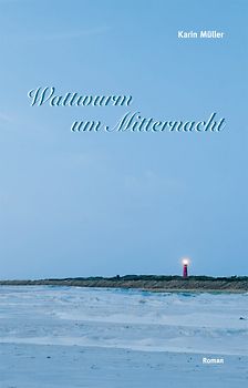 Wattwurm um Mitternacht